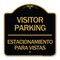 Signmission Bilingual Reserved Parking Visitor Parking Estacionamiento Para Visitas, Black & Gold, BG-1818-24299 A-DES-BG-1818-24299 - alternate 1